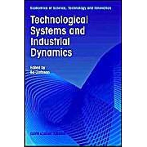 Technological Systems And Industrial Dynamics