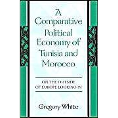 A Comparative Political Economy Of Tunisia And Morocco