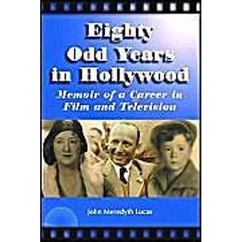 Eighty Odd Years In Hollywood