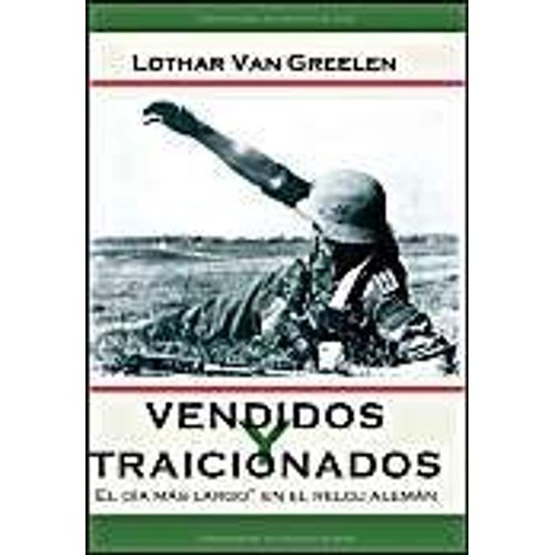 Greelen, L: Vendidos Y Traicionados