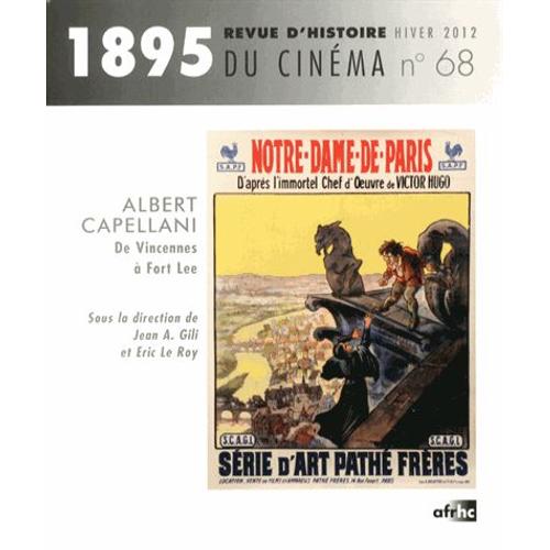 1895 N° 68, Hiver 2012 - Albert Capellani - De Vincennes À Fort Lee