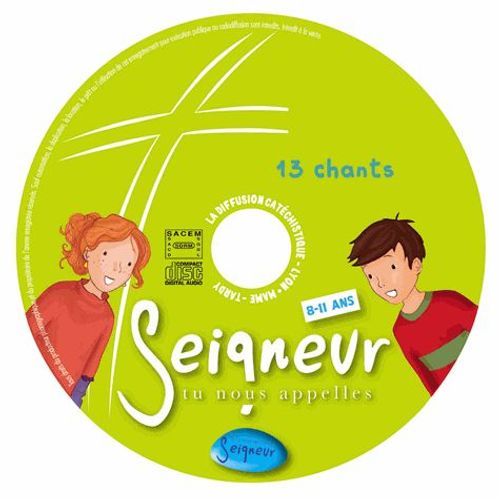 Seigneur, Tu Nous Appelles - 8-11 Ans (1cd Audio)