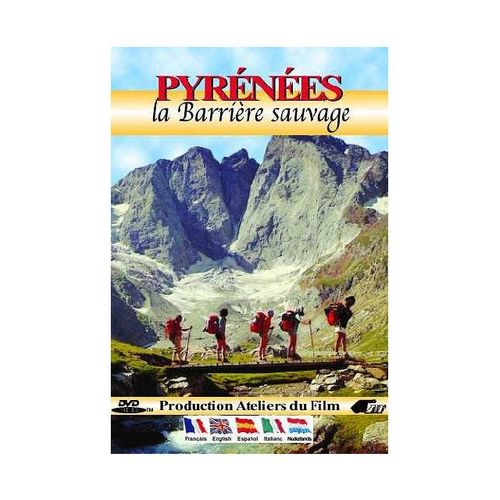 Pyrénées : La Barrière Sauvage