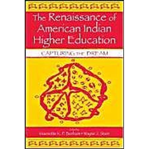 The Renaissance Of American Indian Higher Education