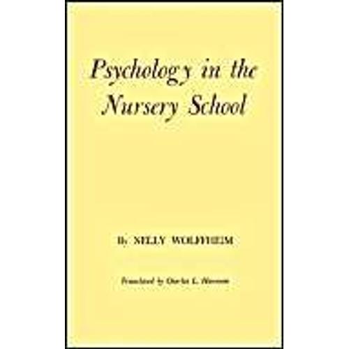 Wolffheim, N: Psychology In The Nursery Scho