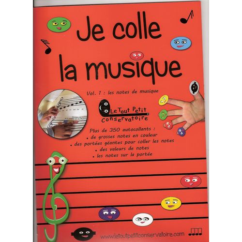 Je Colle La Musique Volume 1 : Les Notes De Musique