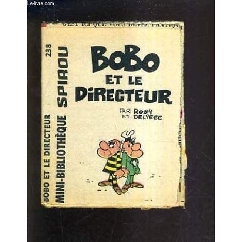 Bobo Et Le Directeur - Mini Bibliotheque Spirou N°238.
