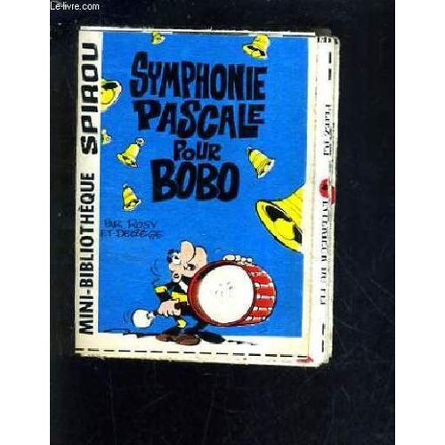Symphonie Pascale Pour Bobo - Mini Bibliotheque Spirou N°315.