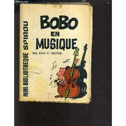 Bobo En Musique - Mini Bibliotheque Spirou N°219.