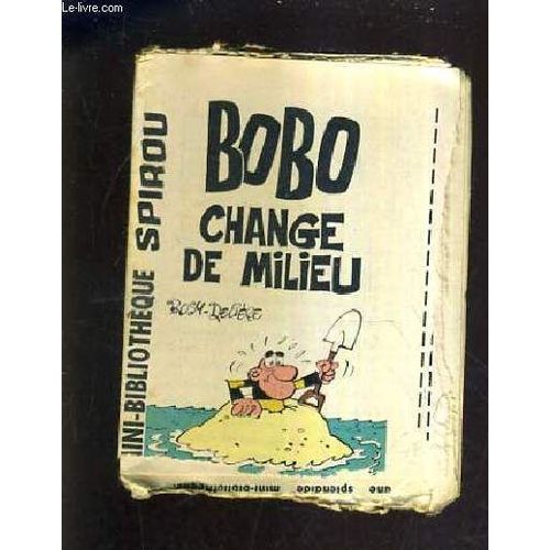 Bobo Change De Milieu - Mini Bibliotheque Spirou N°305.