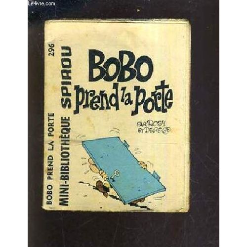 Bobo Prend La Porte - Mini Bibliotheque Spirou N°296.