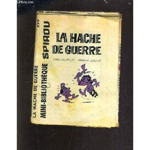 La Hache De Guerre - Mini Bibliotheque Spirou N°399.