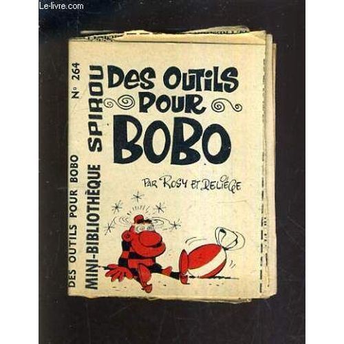 Des Outils Pour Bobo - Mini Bibliotheque Spirou N°264.
