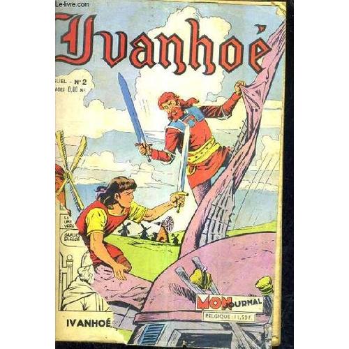 Ivanhoe N°2 - Les Compagnons D'ivanhoé - Kocis La Trahison De Vif Argent - Les Noces De Lancelot .