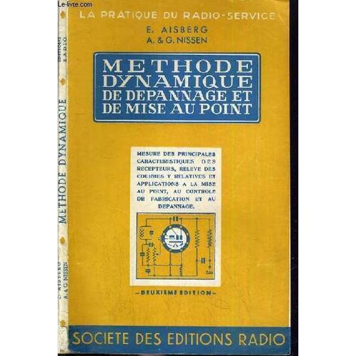 Methode Dynamique De Depannage Et De Mise Au Point - La Pratique Du Radio-Service.