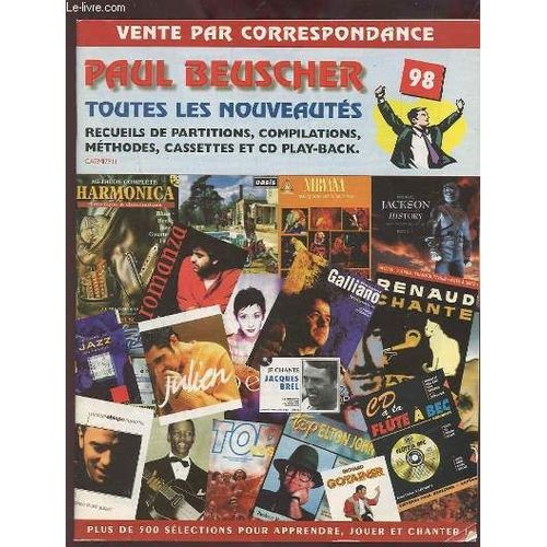 Catalogue Paul Beuscher - Toute Les Nouveautes : Recueils De Partitions, Compilations, Methodes, Cassettes Et Cd Play Back.