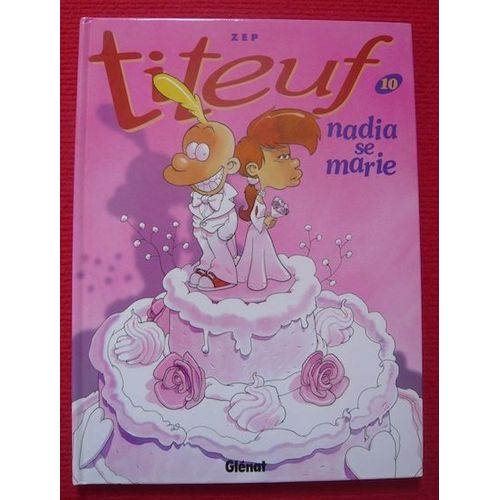 Titeuf 10 ¿ Nadia Se Marie
