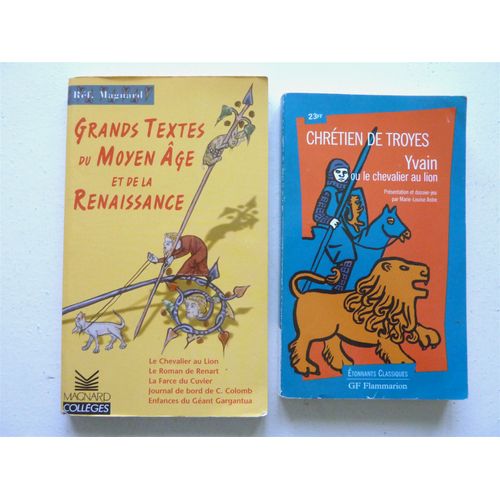 Lot De 2 Livres De Textes Du Moyen Âge:  *Grands Textes Du Moyen Âge Et De La Renaissance (Magnard Collèges)  *Yvain Ou Le Chevalier Au Lion (Chrétien De Troyes - Gf Flammarion)