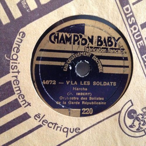 Le Petit Clairon ( Pas Redoublé, P Imbert) -V'la Les Soldats (Marche) Et -Grenadier - Flingo -Pour Gramophone Champion