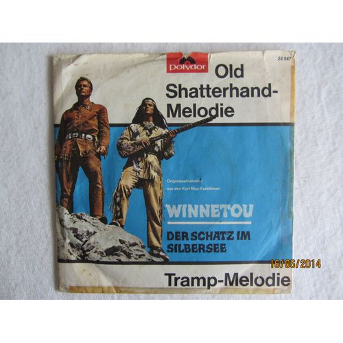 Old Shatterhand-Melodie - Tramp-Melodie: Bande Originale Du Film Winnetou Der Schatz Im Silbersee  (Le Trésor Du Lac D'argent) Avec  Lex Barker Et Karin Dor