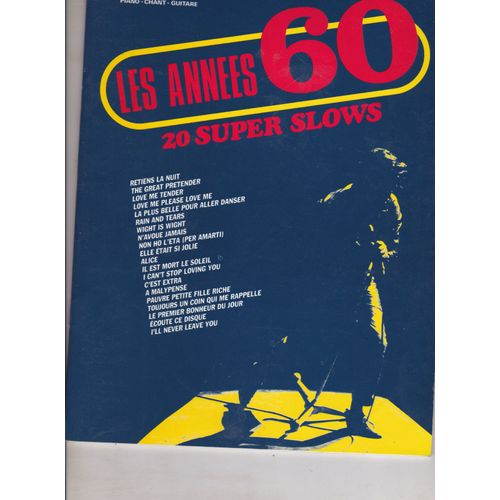 Les Annees 60, 20 Super Slows, Piano Chant Guitare
