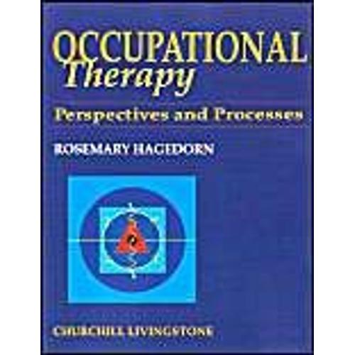 Occupational Therapy: Perspectives And Processes