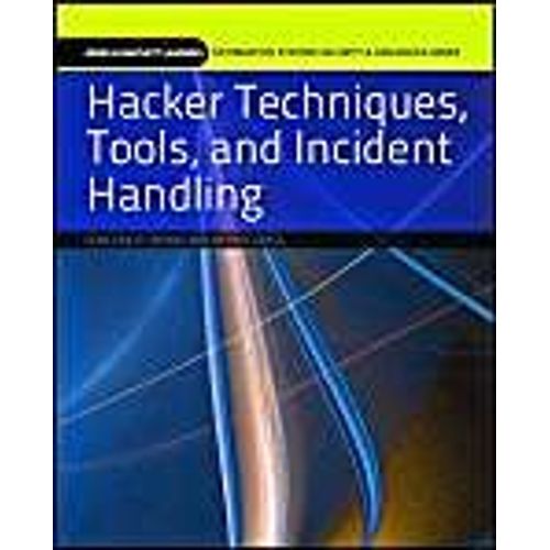 Hacker Techniques, Tools, And Incident Handling