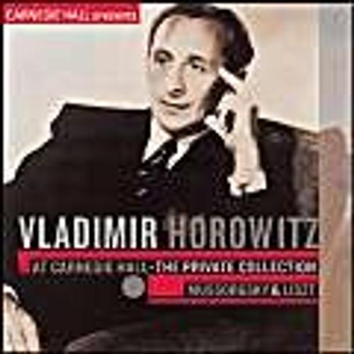 Vladimir Horowitz At Carnegie Hall: Private Collec