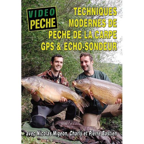 Techniques Modernes De La Pêche De La Carpe : Gps Et Échosondeur Avec Nicolas Migeon Charly Et Pierre Bastien