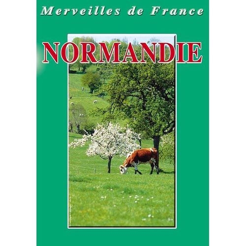 Merveilles De France - Normandie