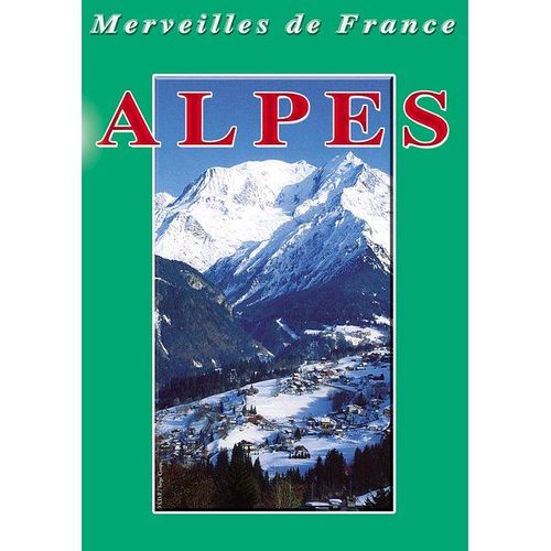 Merveilles De France - Alpes