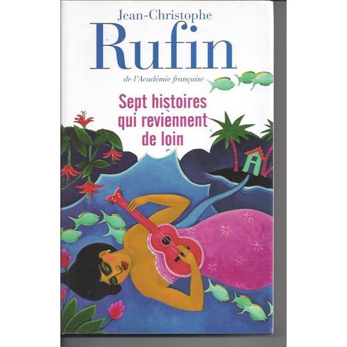 Sept Histoires Qui Reviennent De Loin