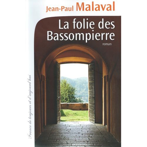 La Folie Des Bassompierre