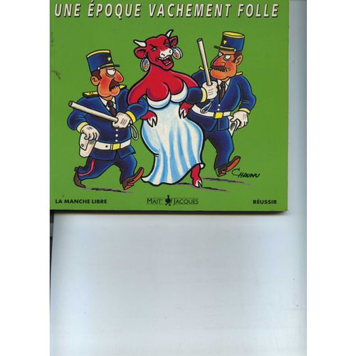 Une Epoque Vachement Folle