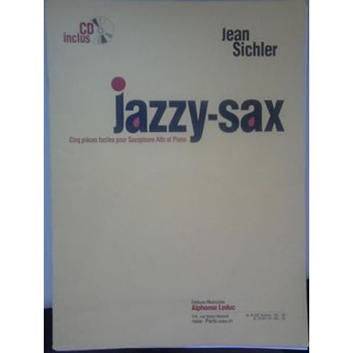 Jazzy-Sax Cinq Pièces Faciles Pour Saxophone Alto Et Piano