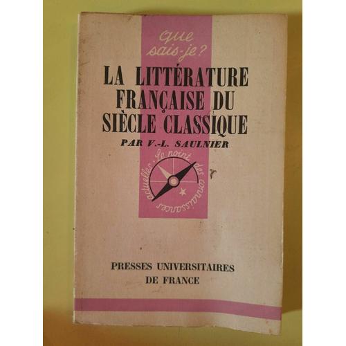 V L Saulnier La Littérature Française Du Siècle Classique