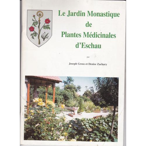 Le Jardin Monastique De Plantes Medicinales D'eschau