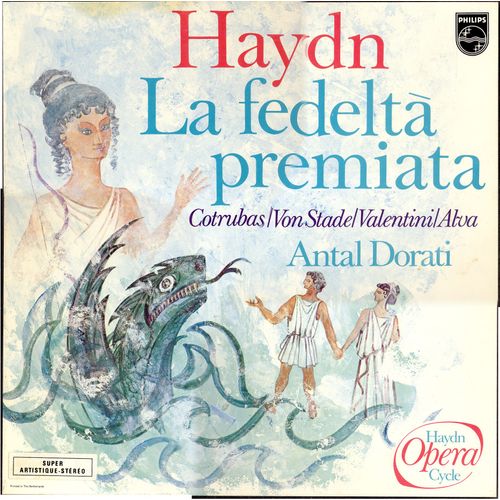 Joseph Haydn : La Fedelta Premiata (La Fidélité Récompensée)  (Philips 6707 028)
