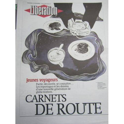 Encart 16 Pages De Libération Du  14/11/08 : Jeunes Voyageurs, Carnets De Route (Reportage & Dessin