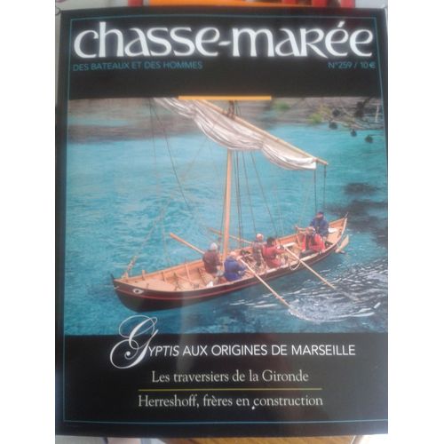 Chasse-Marée N°  259 : Cyptis Aux Origines De Marseille