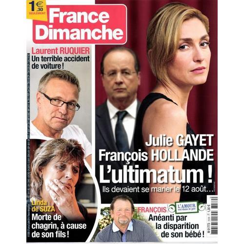 France Dimanche N°3539 : Laurent Ruquier - Linda De Suza - Julie Gayet - L'amour Est Dans Le Pre