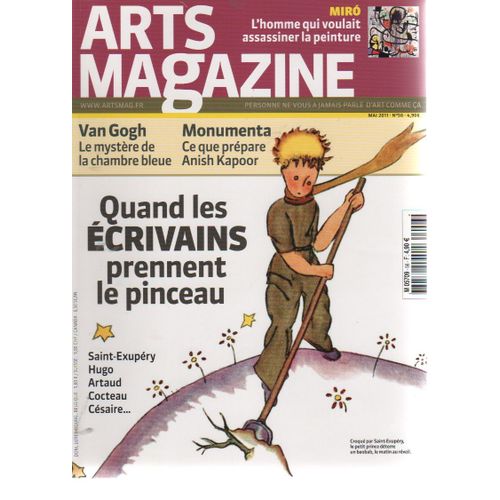 Arts Magazine 56 : Quand Les Écrivains Prennent Le Pinceau: Saint Exupéry, Hugo, Artaud, Cocteau...