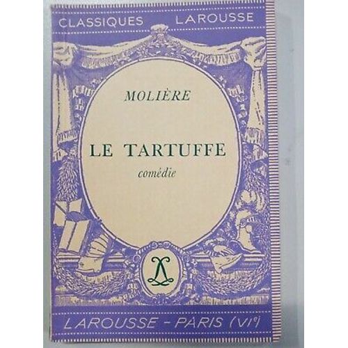 Molière - Le Tartuffe Classiques Larousse