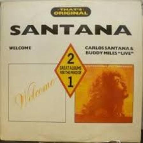 Welcome / Carlos Santana & Buddy Miles 'live'