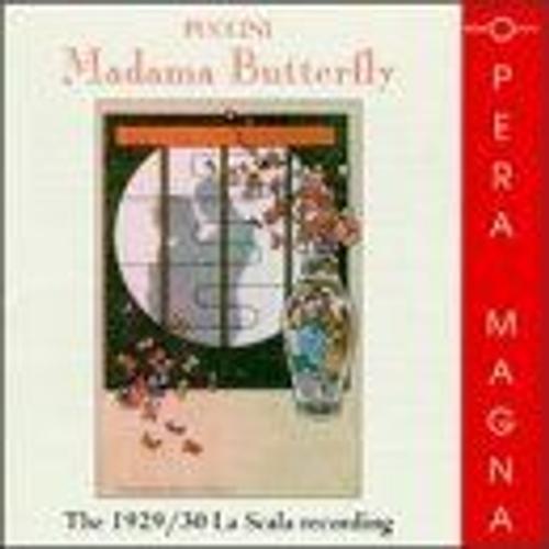 Madama Butterfly The 1929/30 La Scala Recording
