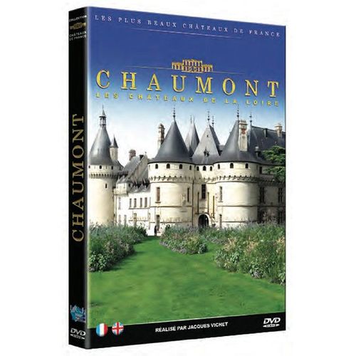 Les Châteaux De La Loire : Chaumont