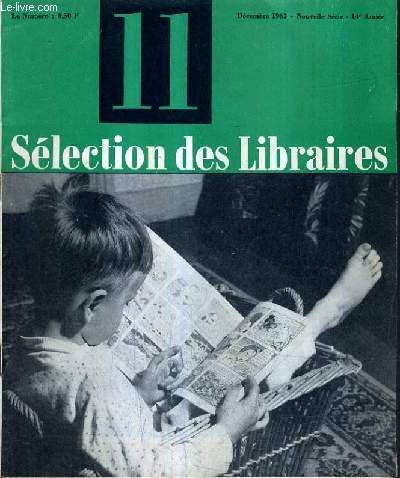 Selection Des Libraires N°11 Nouvelle Serie Decembre 1963 14e Annee - Le Chemin De Pierre Ponce Par Masson - En Prison Par Huré - La Forcedes Choses Par De Beauvoir - Naissance De La ...