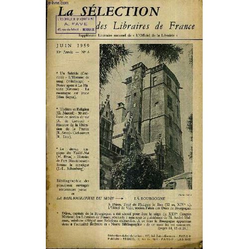 La Selection Des Libraires De France N°6 10e Annee Juin 1959 - Un Suicide Par Cocioli - L'homme De Sang Par Vilallonga - Notre Agent À La Havane Par Greene - La Montagne Est Jeune Par Suyin ...