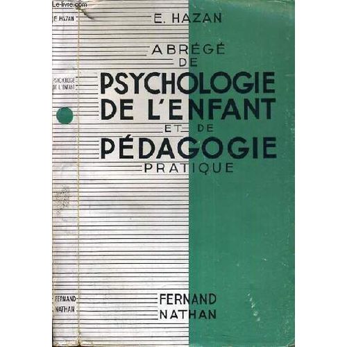 Abrege De Psychologie De L'enfant Et De Pedagogie Pratique.