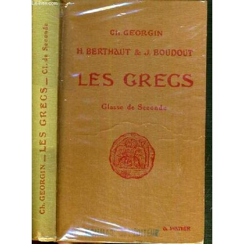 Les Grecs - Classe De Seconde / Texte En Francais Et Grec.